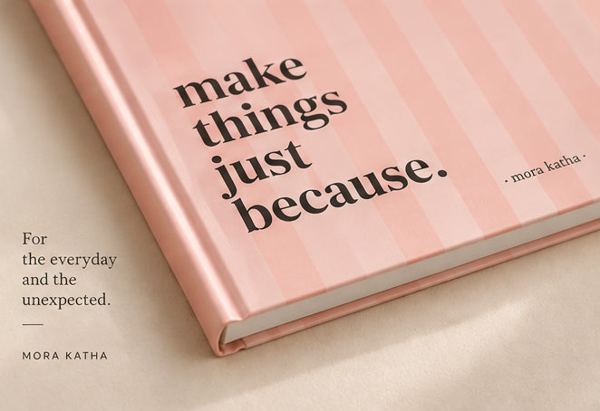 Make Things Just Because — A5 Notebook